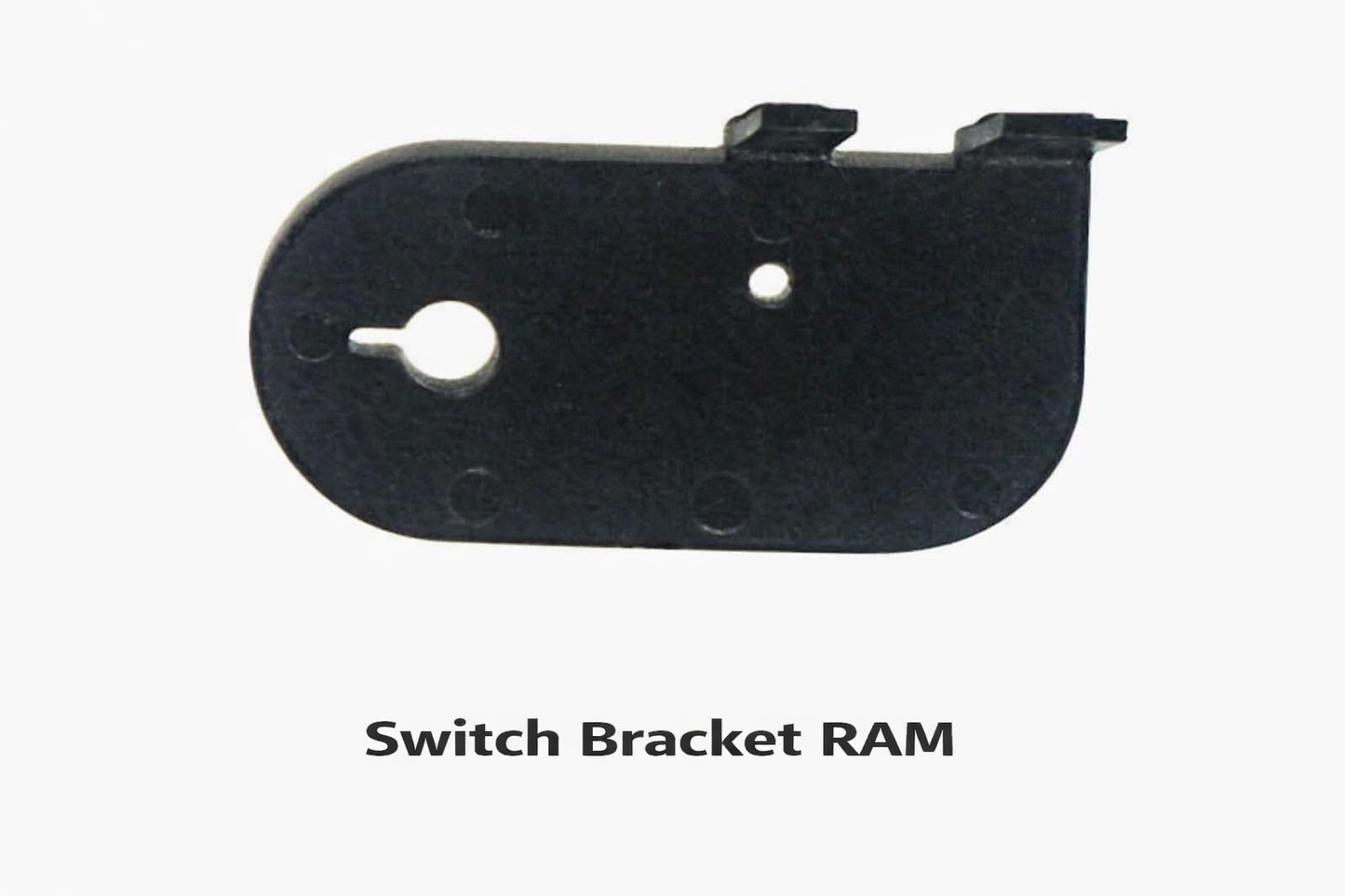 Switch Bracket RAM